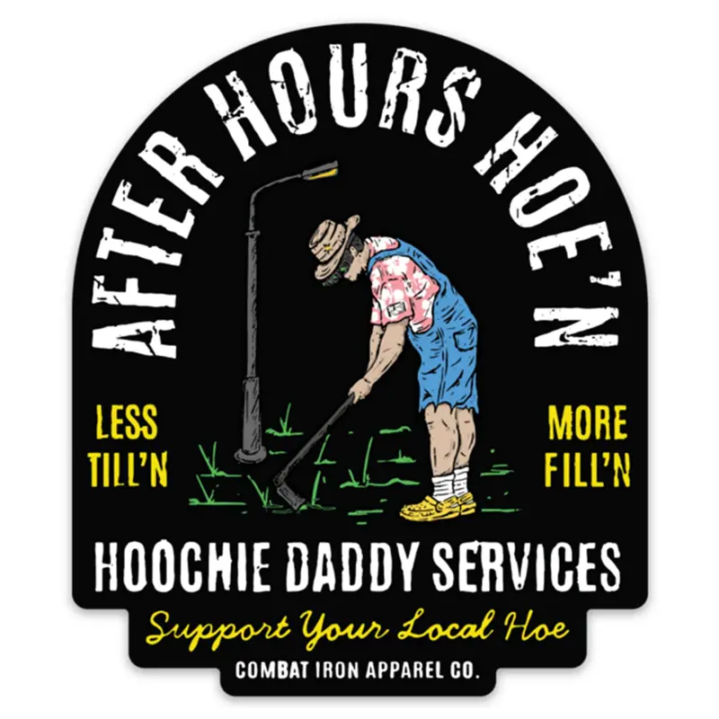 After Hours Hoe'n Hoochie Daddy Decal 1
