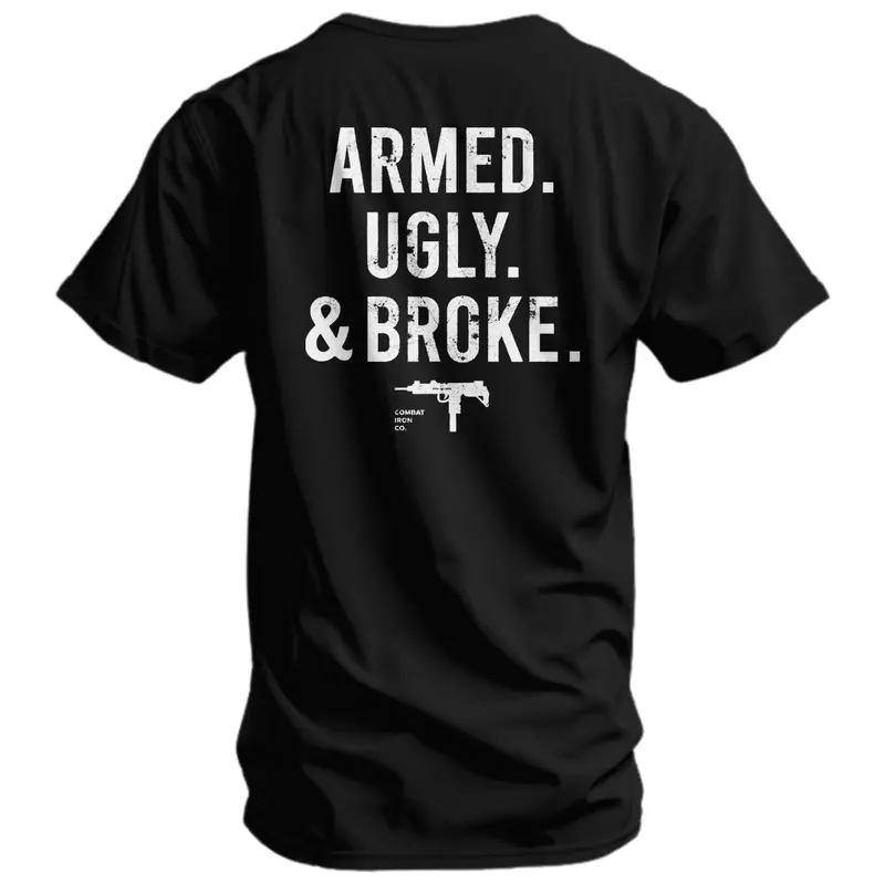 Armed. Ugly. & Broke. Men's T-Shirt 1