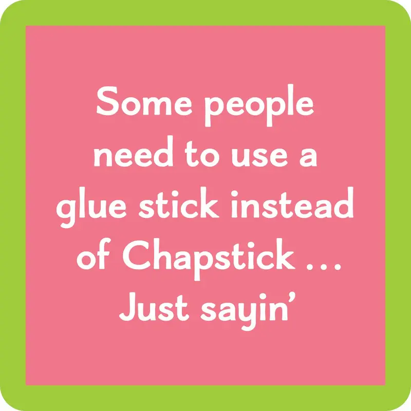 Coaster: Chapstick 1