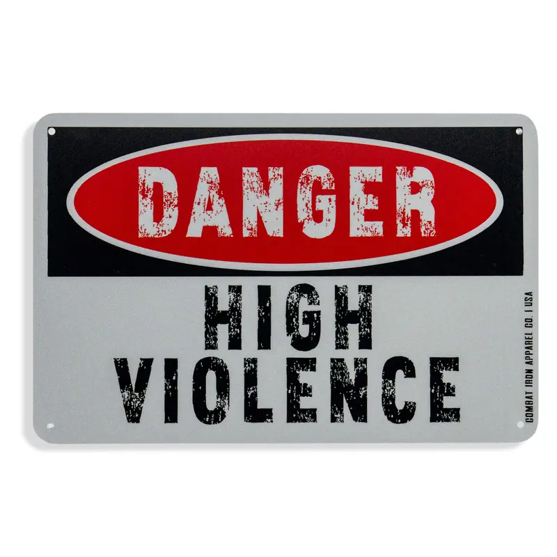 Danger High Violence Wall Mounted Metal Sign 1
