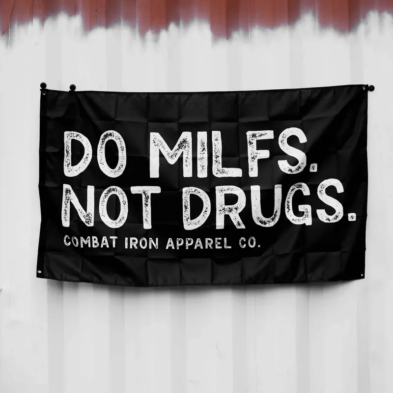 Do Milfs. Not Drugs. 3' X 5' Wall Flag 1