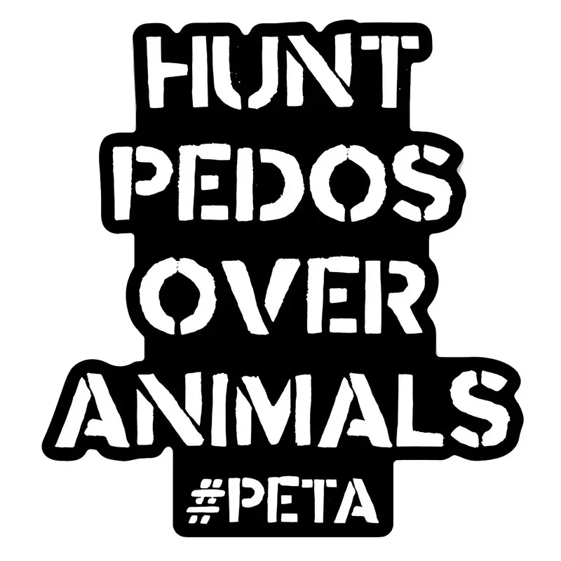 Hunt Pedos Over Animals Decal Sticker 1