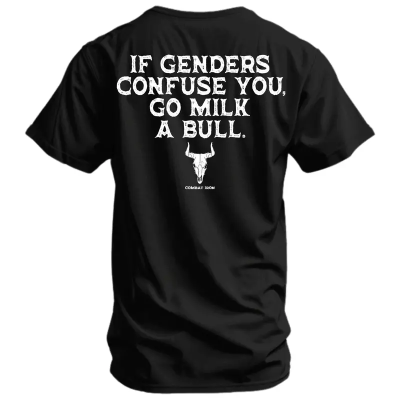 If Genders Confuse You, Go Milk A Bull Men's T-Shirt 1