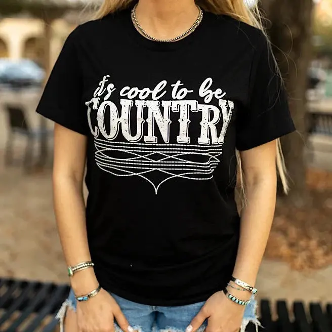 It's Cool To Be Country Tee 1