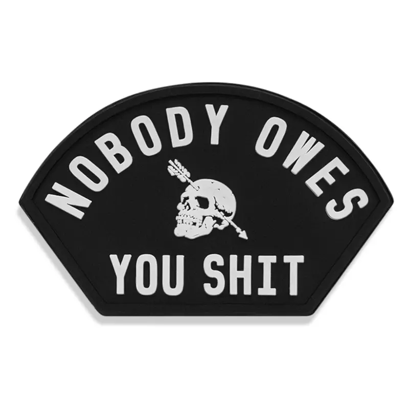 Nobody Owes You Shit Pvc Patch 1