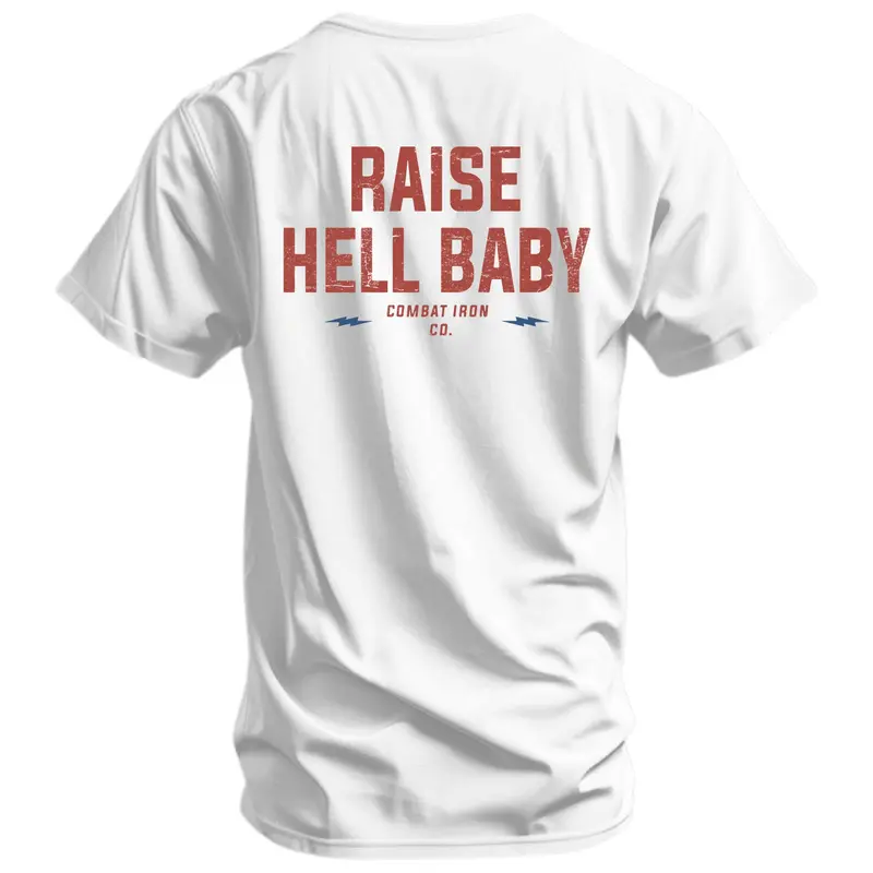 Raise Hell Baby Men's T-Shirt 7