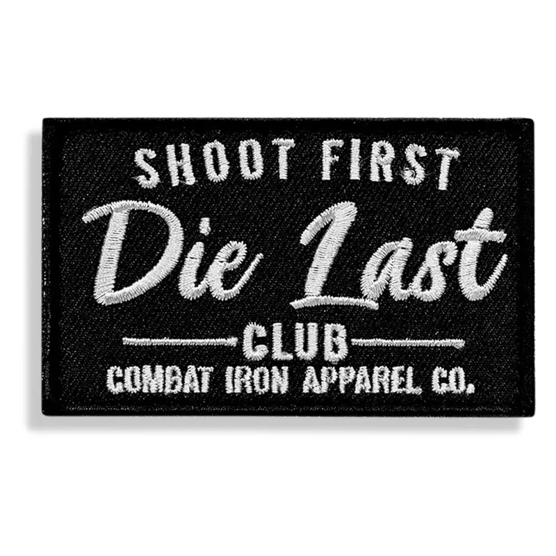 Shoot First. Die Last Club Velcro Patch 1