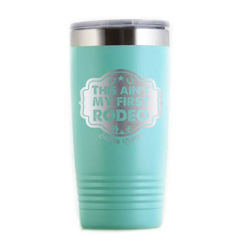 This Ain't My First Rodeo Travel Tumbler 2